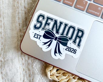 Senior Sticker ~ Waterproof ~ Laptop ~ Water Bottle ~ Decal ~ Gift Ideas ~ Class of 2026 ~ High School - 2026 Sticker