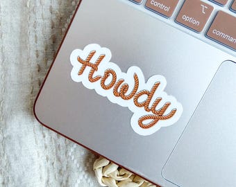 Howdy Sticker - Cowgirl Country Sticker - Laptop Sticker - Aesthetic Stickers - Water Bottle Sticker - Computer Stickers