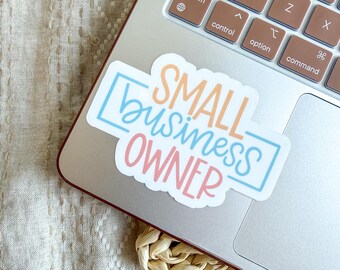 Small Business Owner Sticker - Matte Stickers - Laptop Stickers - Entrepreneur - Gift for Small Business Owner - Stickers