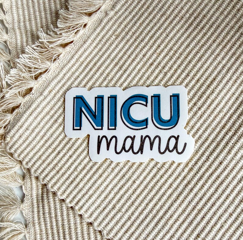 NICU Mama - Neonatal Intensive Care Unit Mama Sticker - NICU Mama Gift - NICU Baby Sticker - Waterproof Vinyl Sticker - Sympathy Sticker Bild 2
