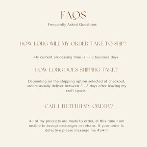 May include: A text-based FAQ page with the title "FAQs" and the subtitle "Frequently Asked Questions". The page answers questions about order processing time, shipping time, and return policy.