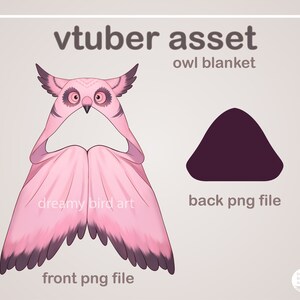 May include: Pink owl blanket vtuber asset with front and back PNG files. The front shows a pink owl with a large head and wings. The back is a solid pink triangle.