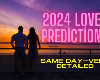 2024 Love Prediction /Love Tarot Reading / Future Predictions/ Psychic Predictions, Future Reading, Love Predictions, 2024 Prediction