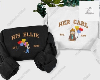 His Ellie And Her Carl Embroidered Sweatshirt, Valentine Cartoon Up Balloon Embroidered Shirt, Disney Matching Couple Shirt,Couple Gift