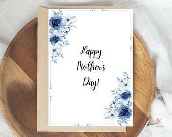 Mother's Day Card, Floral, Blue, White, Mothers Day Card, Instant download, Printable, Foldable, Happy Mother's Day card, Happy Mothers Day