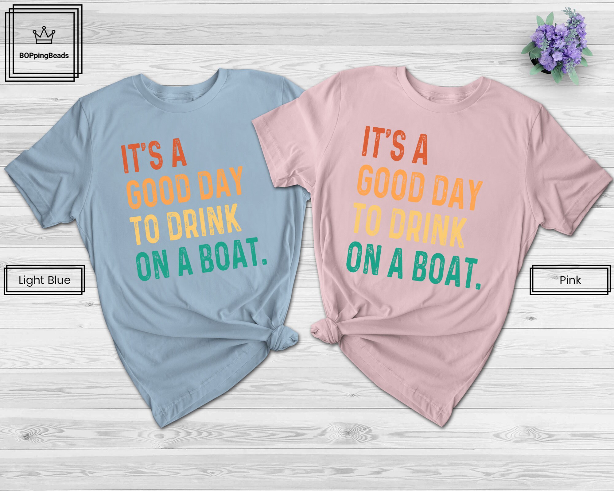 It is A Good Day to Drink On A Boat T-Shirt