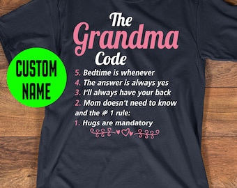 Grandma Shirt - Custom Nickname For Grandma - The Grandma Code Tee - Funny Gift For Her - Christmas Gift Idea