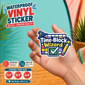 May include: A die-cut vinyl sticker featuring a colorful grid, a blue wizard hat, a yellow pencil, and a green checkmark box with the text Time-Block Wizard. The sticker is waterproof and available in 2x2, 3x3, and 4x4 inch size options.
