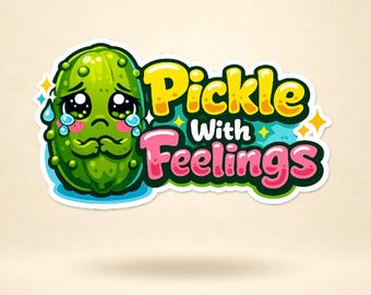 May include: A sticker featuring a green, bumpy, crying pickle character with large, glossy eyes and pink cheeks. Next to the character, the text reads Pickle With Feelings in bold, yellow, and pink bubble letters with a white outline.