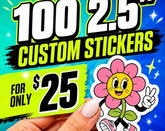 May include: A set of 100 custom stickers measuring 2.5 inches each. The graphic features a cartoon flower with pink petals, a yellow face, and black limbs wearing pink trainers, making a peace sign gesture against a bright blue background.