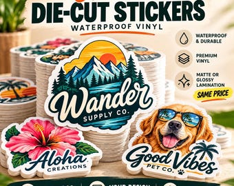 May include: A stack of custom die-cut stickers featuring various designs including a mountain landscape with the text Wander Supply Co., a pink hibiscus flower with Aloha Creations, and a dog wearing sunglasses with Good Vibes Pet Co.