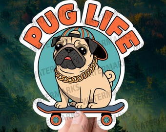 Pug Life Sticker Funny Skateboard Dog, Waterproof Vinyl