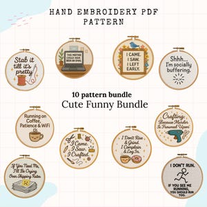 May include: A collection of ten hand embroidery PDF patterns in wooden hoops. The designs feature humorous quotes and images, including a laptop, coffee cup, and sewing tools. The text includes "Cute Funny Bundle."