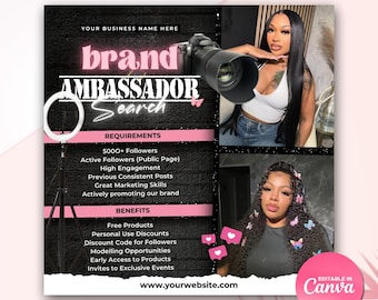 May include: A black and pink flyer with the text "brand AMBASSADOR Search" in pink and white. The flyer advertises for brand ambassadors with requirements and benefits listed. The text "EDITABLE IN Canva" is in a pink circle at the bottom right corner.