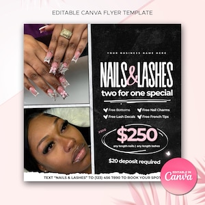 May include: A flyer advertising a two-for-one special on nails and lashes. The flyer features a photo of a woman with long, pink and white acrylic nails and long eyelashes. The text on the flyer reads "Nails & Lashes" and "Two for one special". The flyer also includes a price of $250 and a deposit requirement of $20. The flyer includes the text "TEXT "NAILS & LASHES" TO (123) 456 7890 TO BOOK YOUR SPOT".