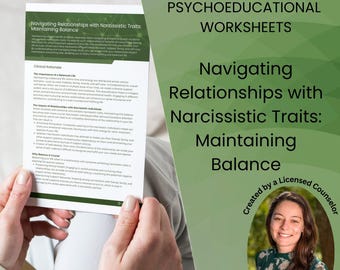 Puede incluir: Un gráfico verde y blanco con el texto "Psychoeducational Worksheets" y "Navigating Relationships with Narcissistic Traits: Maintaining Balance" en negrita, en color negro. El gráfico también incluye una foto de una mujer con cabello castaño y una camisa blanca con estampado floral.