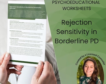 May include: A green and white worksheet with the title "Rejection Sensitivity in Borderline Personality Disorder" and the text "Psychoeducational Worksheets". The worksheet is being held by a person's hands. A photo of a woman with brown hair is in the bottom right corner of the image. The text below the photo reads "Created by a Licensed Counselor Kerry Wischusen, LPCA".