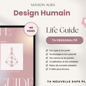 May include: A pink and white digital guide with the title "Life Guide" and the text "TA PERSONALITÉ" on a button. The guide is for learning about Human Design and includes over 80 pages of information.