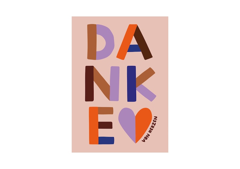Puede incluir: Una impresi&oacute;n art&iacute;stica rectangular con la palabra alemana "DANKE" en letras de bloque coloridas. Las letras son en tonos marr&oacute;n, naranja, azul y morado, con una forma de coraz&oacute;n en la parte inferior. La frase "VON HERZEN" est&aacute; escrita verticalmente.