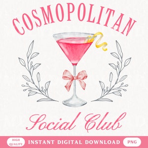 Cosmopolitan Social Club PNG Cosmo Cocktail Design for Shirts or Tote Bags Bachelorette Digital File Summer Instant Download Trendy PNG