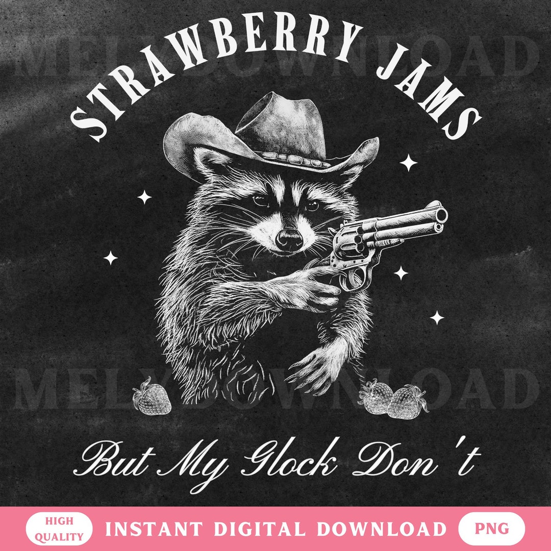 Western Raccoon PNG Strawberry Jams but My Glock Don't Retro Cowboy ...