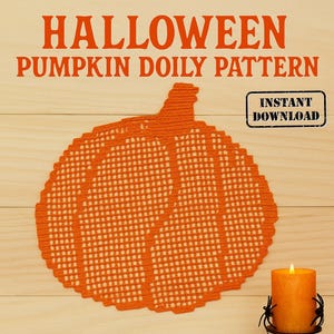 May include: An orange crocheted pumpkin doily pattern for Halloween. The doily is shaped like a pumpkin with a stem and vertical lines. The text "Halloween Pumpkin Doily Pattern" is at the top, with "Instant Download" in a black box.