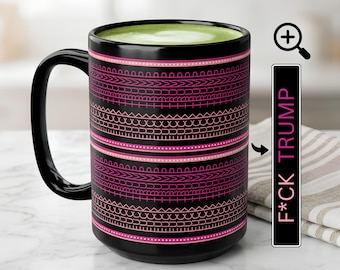 Anti-Trump Mug, F*ck Trump Hidden Message Coffee Cup, Subtle Swear Decor, FDT Pattern, Democrat Gift