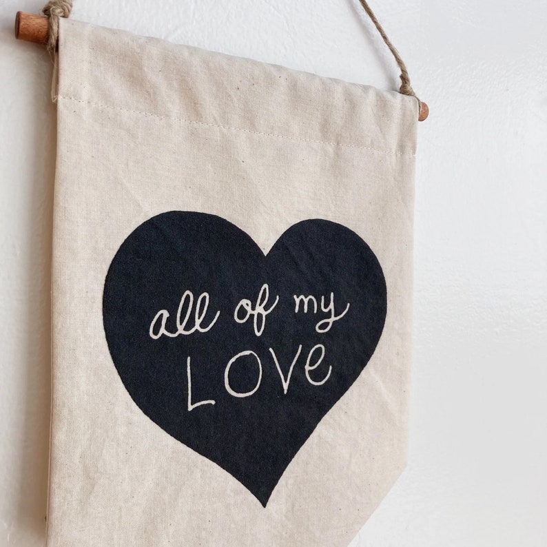 MY LOVE Banner / small silkscreen affirmation banner wall hanging, cotton wall flag, handmade, heirloom, vintage-look image 2