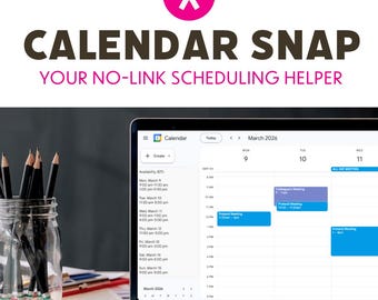 Calendar Snap: The "No-Link" Availability Generator | Scheduling Helper for Google Calendar