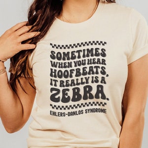 Ehlers-Danlos Awareness shirt, EDS gift, EDS Awareness, Ehlers Danlos shirt, Chronic Illness, Family Support Tee, Rare Disease Support Shirt