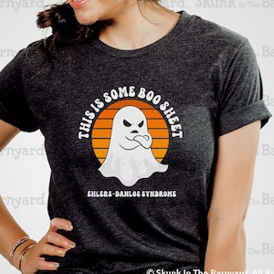 Ehlers-Danlos Halloween shirt, EDS gift, EDS Awareness, Funny Ehlers Danlos Syndrome ghost shirt, Boo Sheet tee, Chronic Illness Halloween