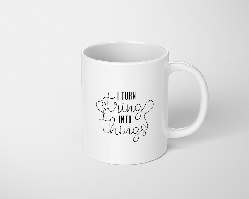 I Turn String into Things Coffee Mug image 0