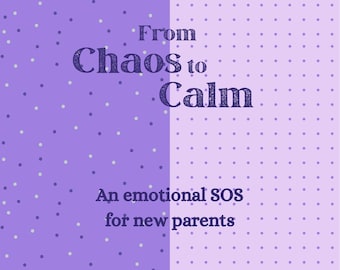Postpartum Mental Health Guide: From Chaos to Calm (Digital PDF)