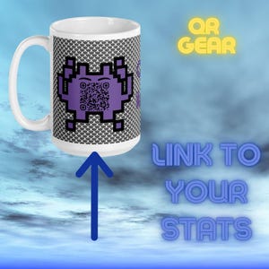 May include: White ceramic mug featuring a purple pixelated alien holding a QR code. The text "QR GEAR" is in yellow above the mug and "LINK TO YOUR STATS" is in blue below the mug.