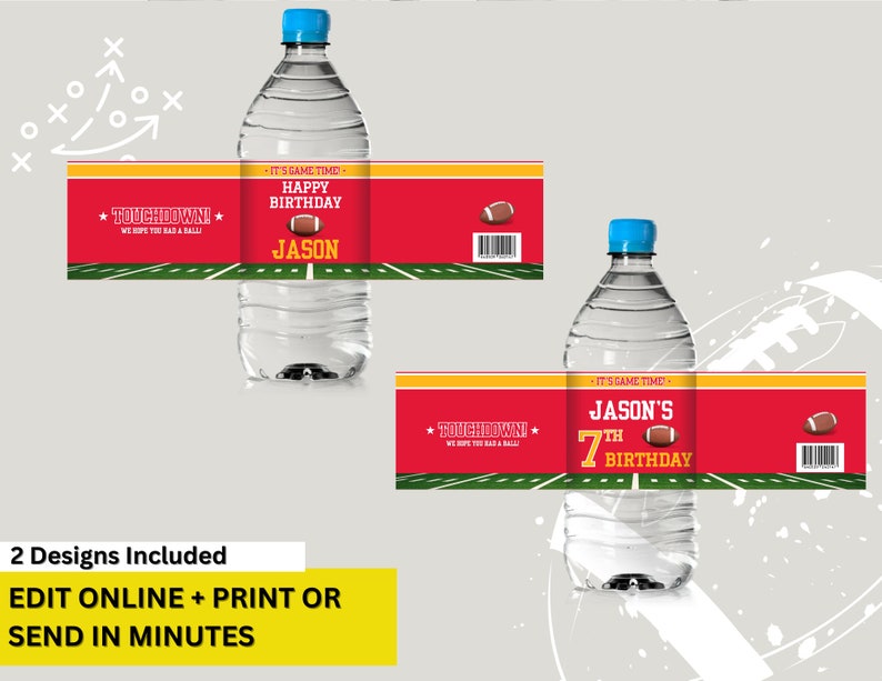 May include: Two designs for printable water bottle labels featuring a football theme. The labels are red, yellow, and green with the text "It's Game Time!" and "Touchdown! We hope you had a ball!" The first label says "Happy Birthday Jason" and the second label says "Jason's 7th Birthday".