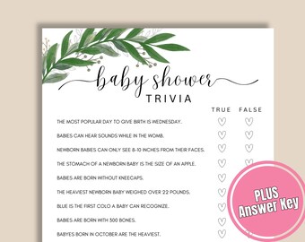 May include: A printable baby shower trivia game with a green floral design. The game includes 10 true or false questions about babies. The answer key is included on the bottom right corner of the page.