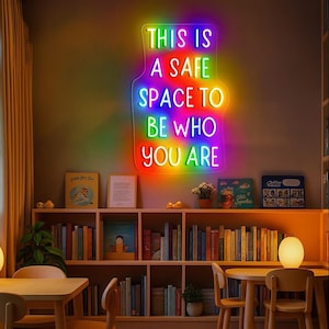 Safe Space To Be Who You Are Neon, Therapy Office Decor, Psychologist Wall Decor Inclusive Boho Classroom, Mental Health School Counselor.