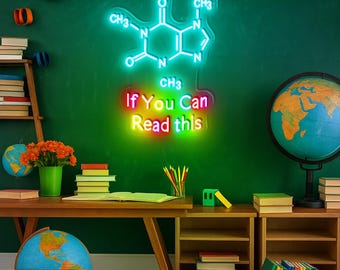 Laboratory Neon, Chemist Lab Neon, Gift for Teacher, A Structural Formula Of A Caffeine Molecule Message "If you can read this..." Neon Sign