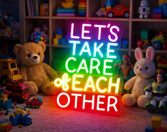 Lets Take Care of Each Other Neon Sign Decor, Hopeful Neon Sign, Gentle Reminder Neon Sign, Mental Health Neon Decor, Rainbow Neon Sign Gift