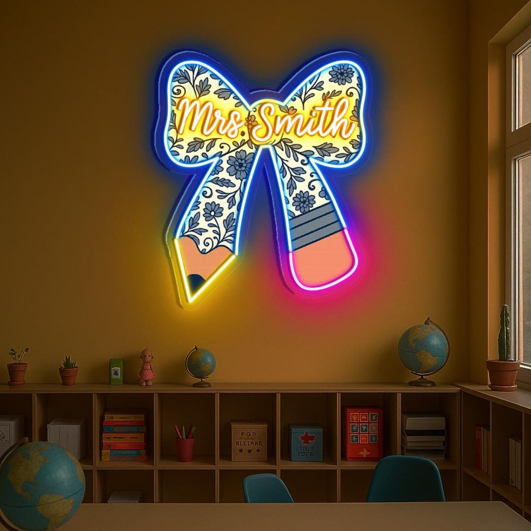 Neon Class Sign Teacher Neon Sign Chinoiserie, Personalized Pencil Bow Neon Sign Hanger ...
