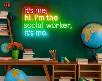 It's Me Hi I'm The Social Worker It's Me Neon, Social Worker Neon Sign, School Social Worker Neon, Social Worker Week, SocialWorker Gift