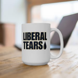 Tazza Liberal Tears, tazze divertenti, regali repubblicani, tazza politica, regalo per marito, regalo scherzoso, regalo di compleanno, regali di Natale, tazza Trump