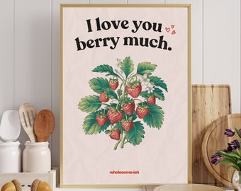 I Love You Berry Much Print, Cute Strawberry Wall Print, Cozy Wall Art, Illustration, Aesthetic Wall Art, Digital Download Print, Retro Art