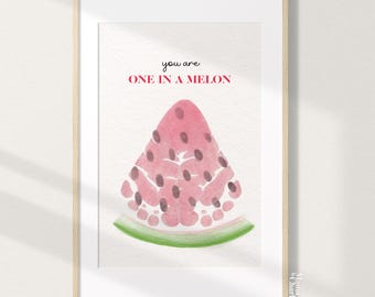May include: A watercolor illustration of a watermelon slice with the text "you are one in a melon" in pink letters.