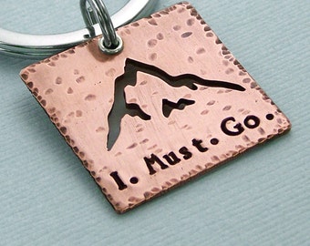 I Must Go - Mountain Key Ring - Take a Hike - Copper Hiker's Keychain - Wanderlust Gift - Graduation Gift