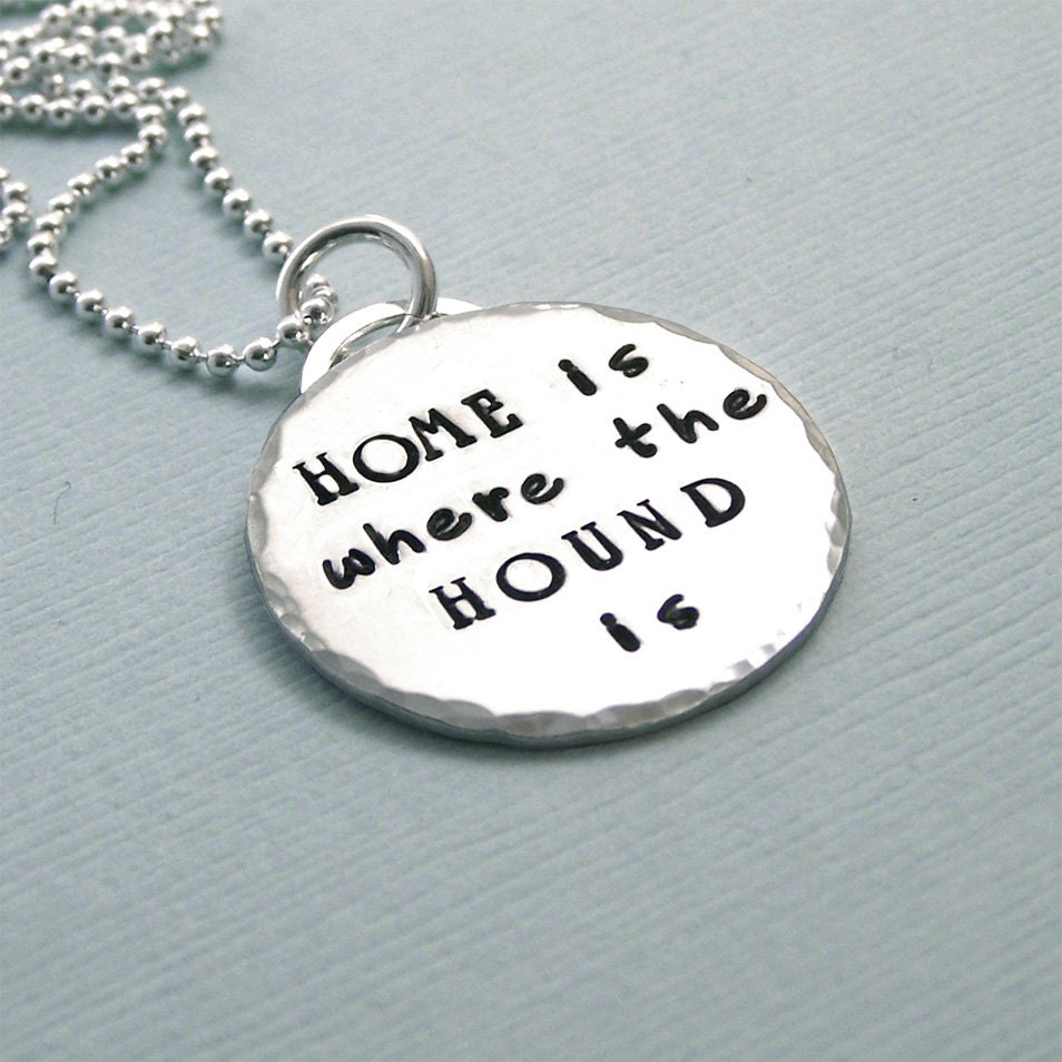 Sterling Silver Hound Lover Necklace - Home is where the Hound is - Dog Lover Gift - Hound Enthusiast