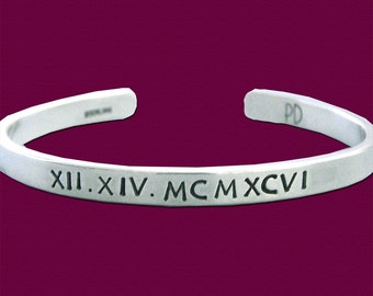 Roman Numeral Cuff Bracelet - Hand Stamped Sterling Silver - Anniversary Gift - Roman Numeral Date - Bridal Gift - Wedding Date - Birth Date