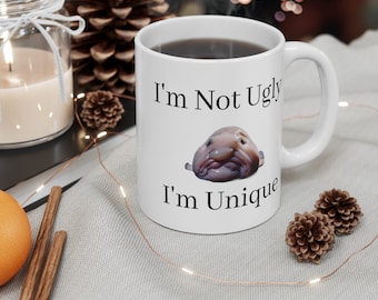 Ich bin nicht hässlich, ich bin einzigartig Blobfisch Kaffeebecher, Blobfisch, lustige Becher, Blobfisch Becher, Geschenk für ihn, Geschenk für sie,