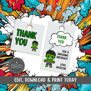 May include: Two printable thank you tags featuring a cartoon Hulk character. The first tag says "Thank You" in green text. The second tag says "Thank You for a Smashing Birthday! Love, Jackson".