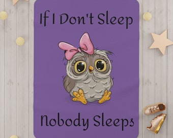 Niñas,Manta para niños pequeños-"Si no duermo, nadie duerme" bebé niña búho, violeta claro